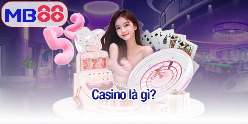 Casino là gì