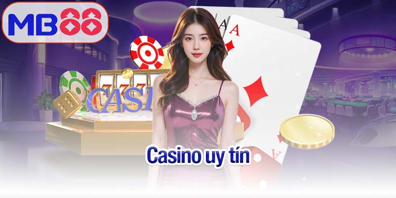 Casino uy tín