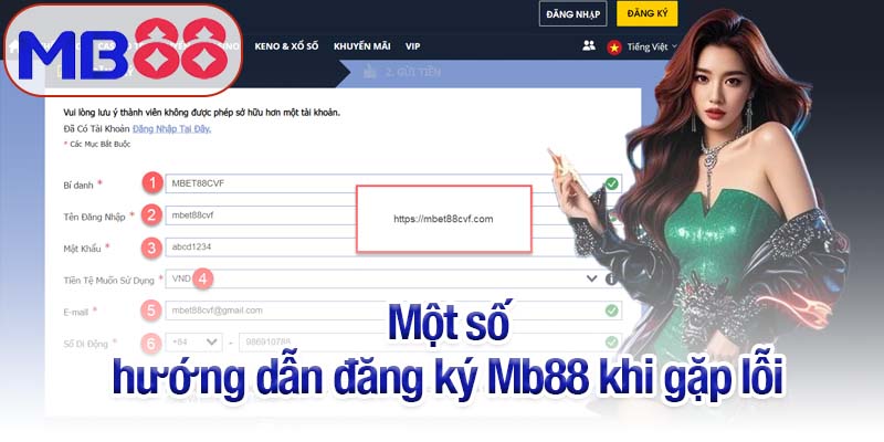 Hướng dẫn đăng ký Mb88 - Khám phá thế giới cá cược đầy hấp dẫn 3 Một số hướng dẫn đăng ký Mb88 khi gặp lỗi