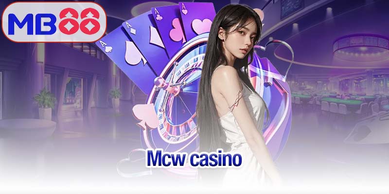 Mcw casino