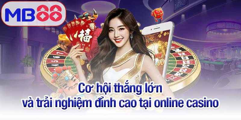 Online casino - Trải nghiệm hấp dẫn và chất lượng tại Mb88 4 Cơ hội thắng lớn và trải nghiệm đỉnh cao tại online casino